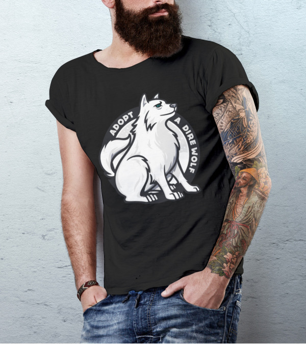 Adopt A Dire Wolf T-Shirt