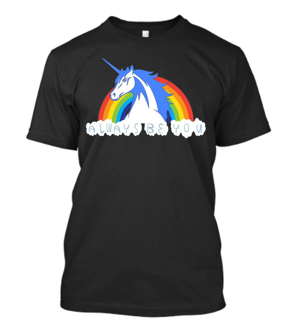 Always Be You Central Intelligence Unicorn Rainbow T-Shirt