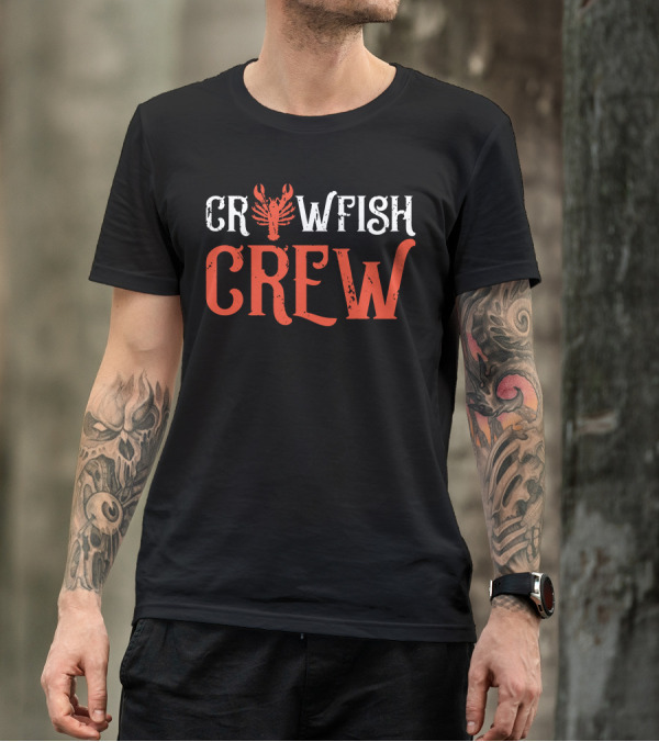 Crawfish Crew Matching Group Bold Rustic Text With Crawfish T-Shirt
