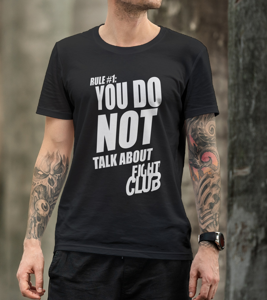 RULE #1 YOU DO NOT TALK ABOUT FIGHT CLUB T-Shirt