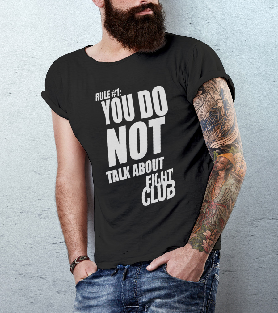 RULE #1 YOU DO NOT TALK ABOUT FIGHT CLUB T-Shirt