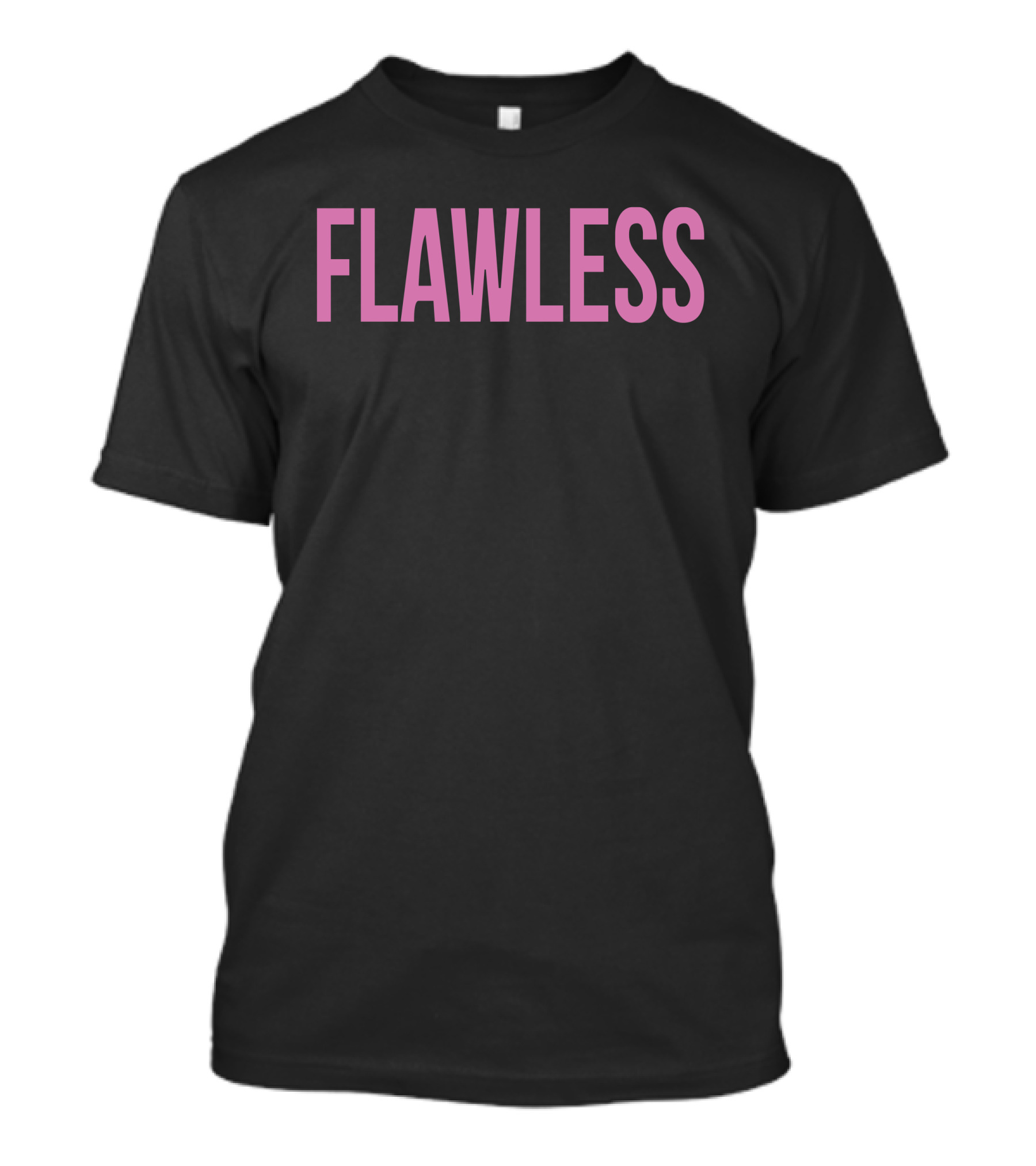 FLAWLESS Pink Bold Typeface T-Shirt