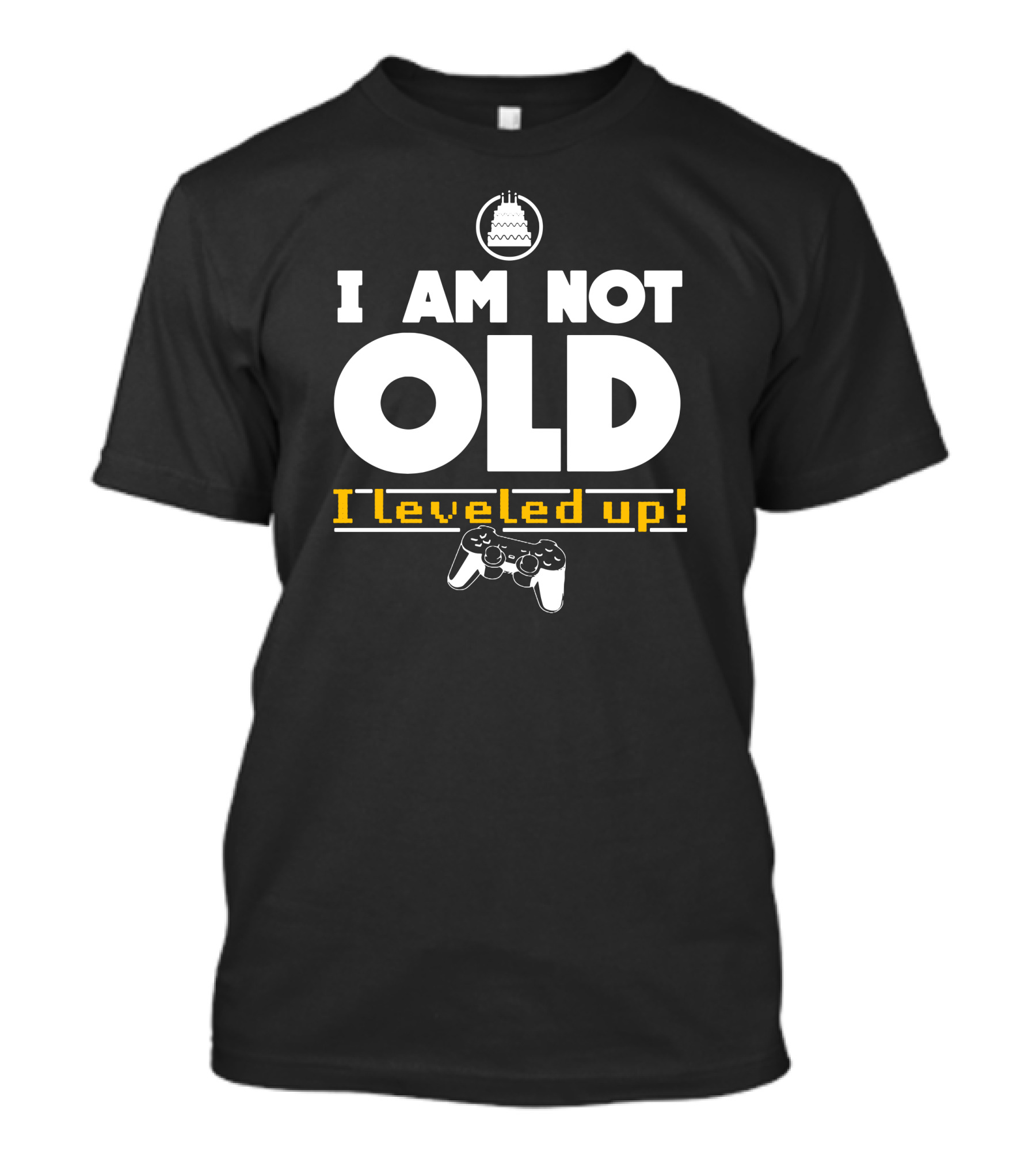 I Am Not Old I Leveled Up Gamer Birthday T-Shirt