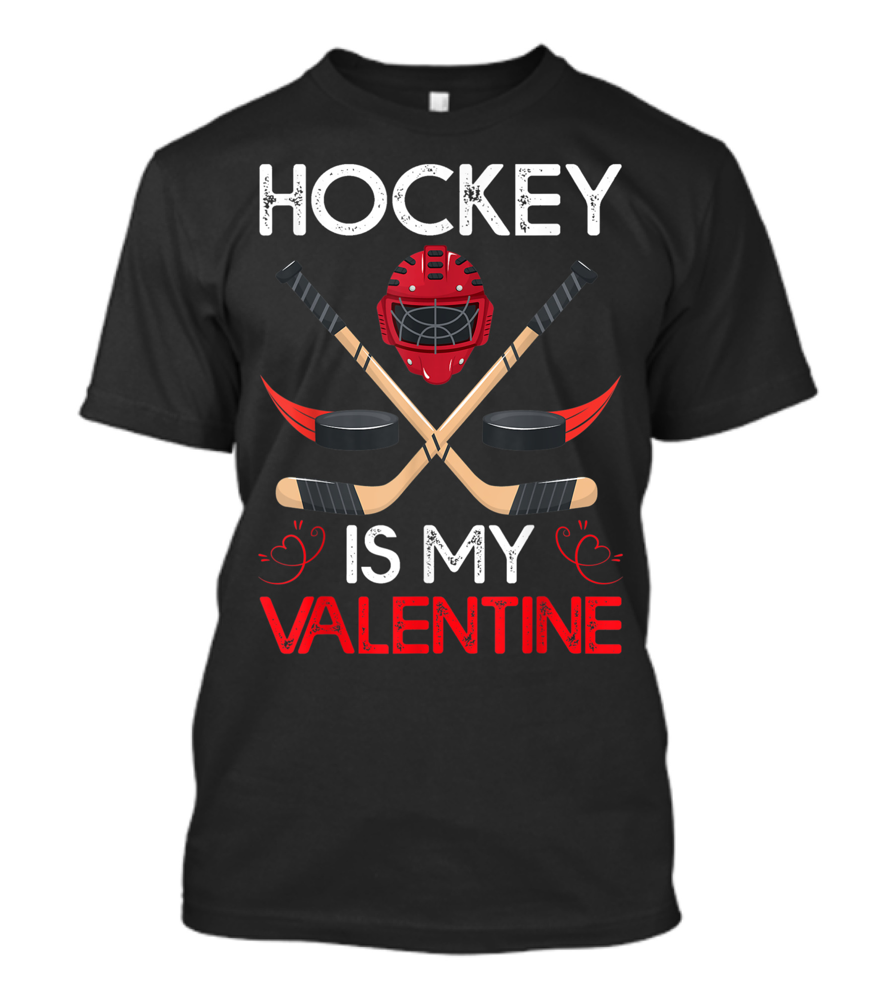 Hockey Is My Valentine Helmet Sticks Pucks Hearts T-Shirt