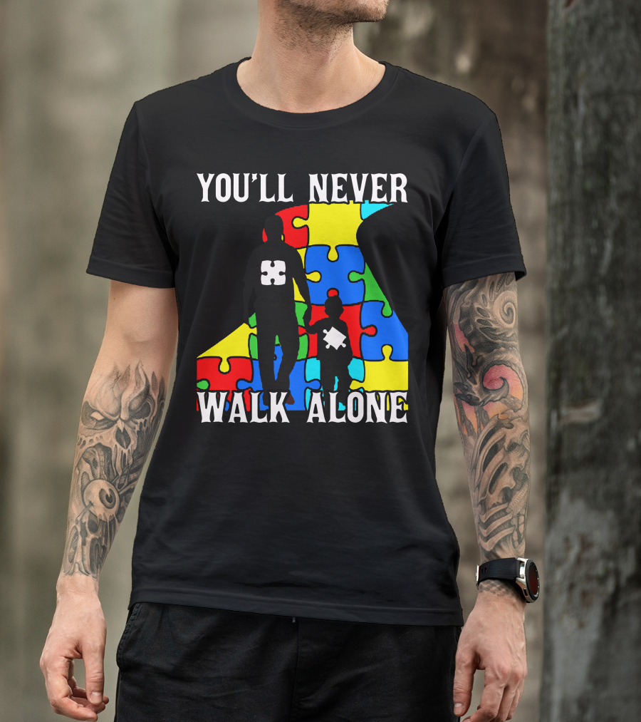 You'll Never Walk Alone Father And Son Puzzle Pieces T-Shirt