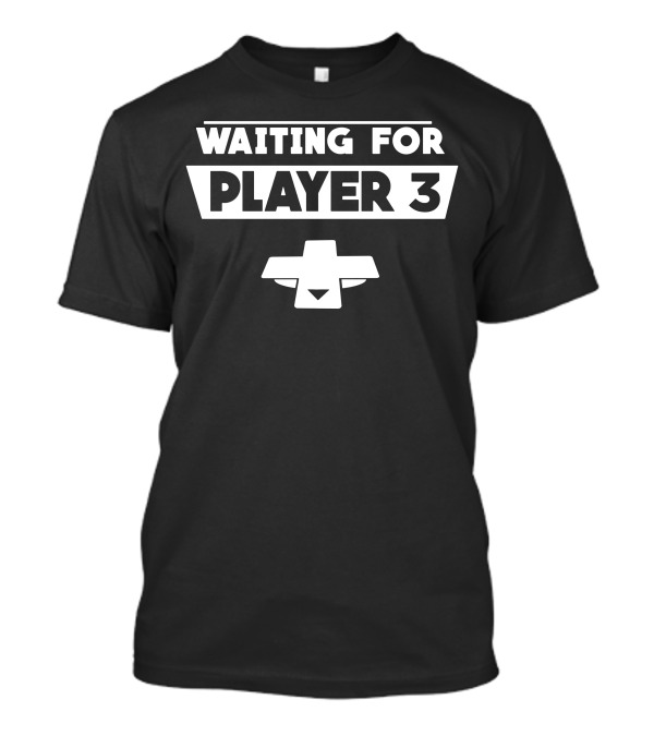 WAITING FOR PLAYER 3 PREGNANCY ANNOUNCEMENT D-PAD GAMING T-Shirt