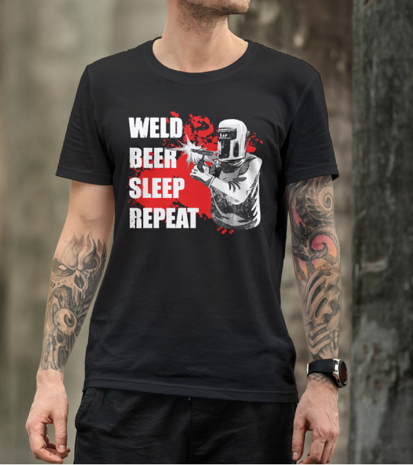 Weld Beer Sleep Repeat Welding Welder With Helmet T-Shirt