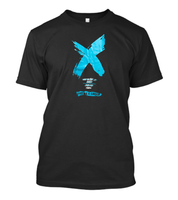 Give Me A Group X Paintbrush T-Shirt