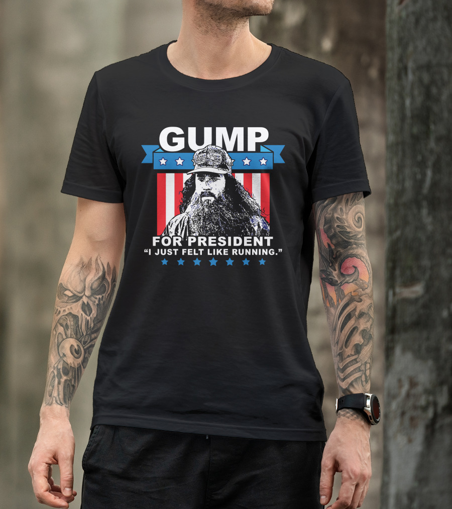 Gump For President I Just Felt Like Running Patriotic T-Shirt