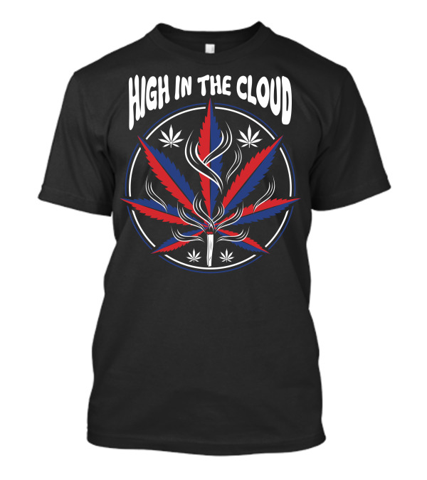 High In The Cloud Red And Blue Cannabis Leaf T-Shirt