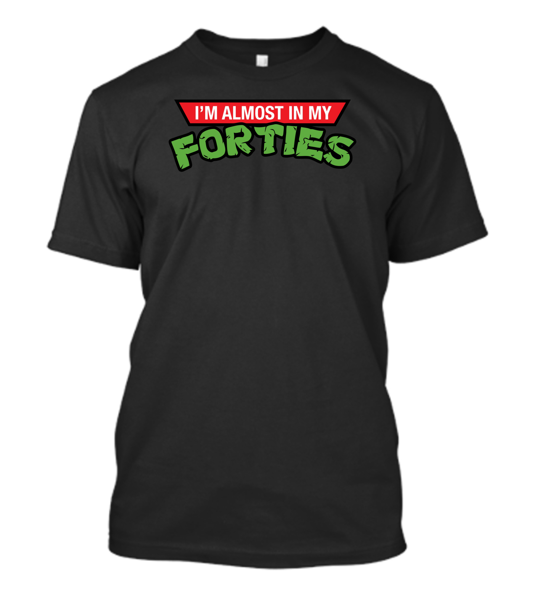 I Can't Believe I'm Almost In My Forties New Fun Milestone Humor T-Shirt