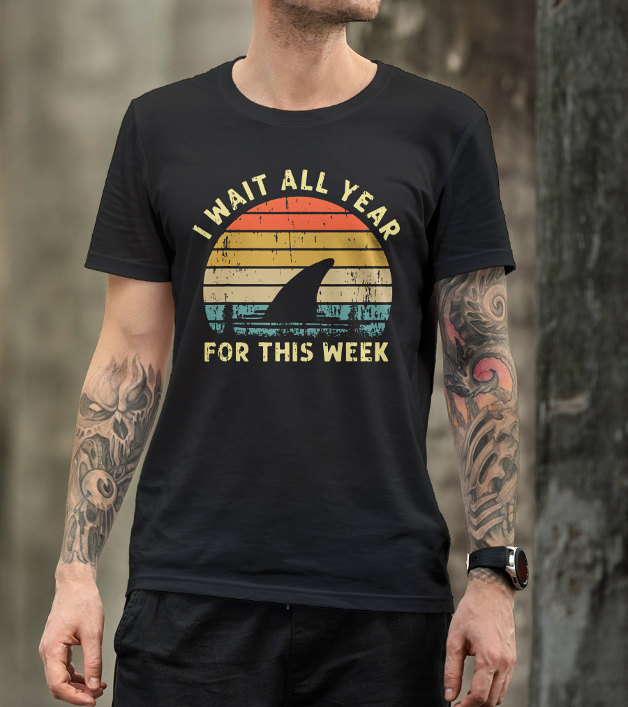 I Wait All Year For This Week Shark Silhouette Retro Sunset Funny T-Shirt