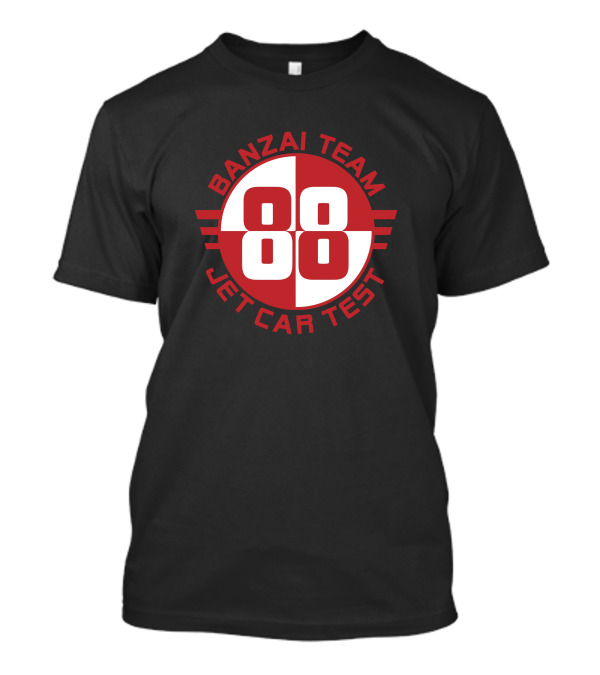 Banzai Team 88 Jet Car Test T-Shirt