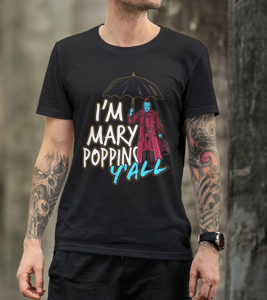 I'm Mary Poppins Y'all Umbrella Character Mashup T-Shirt