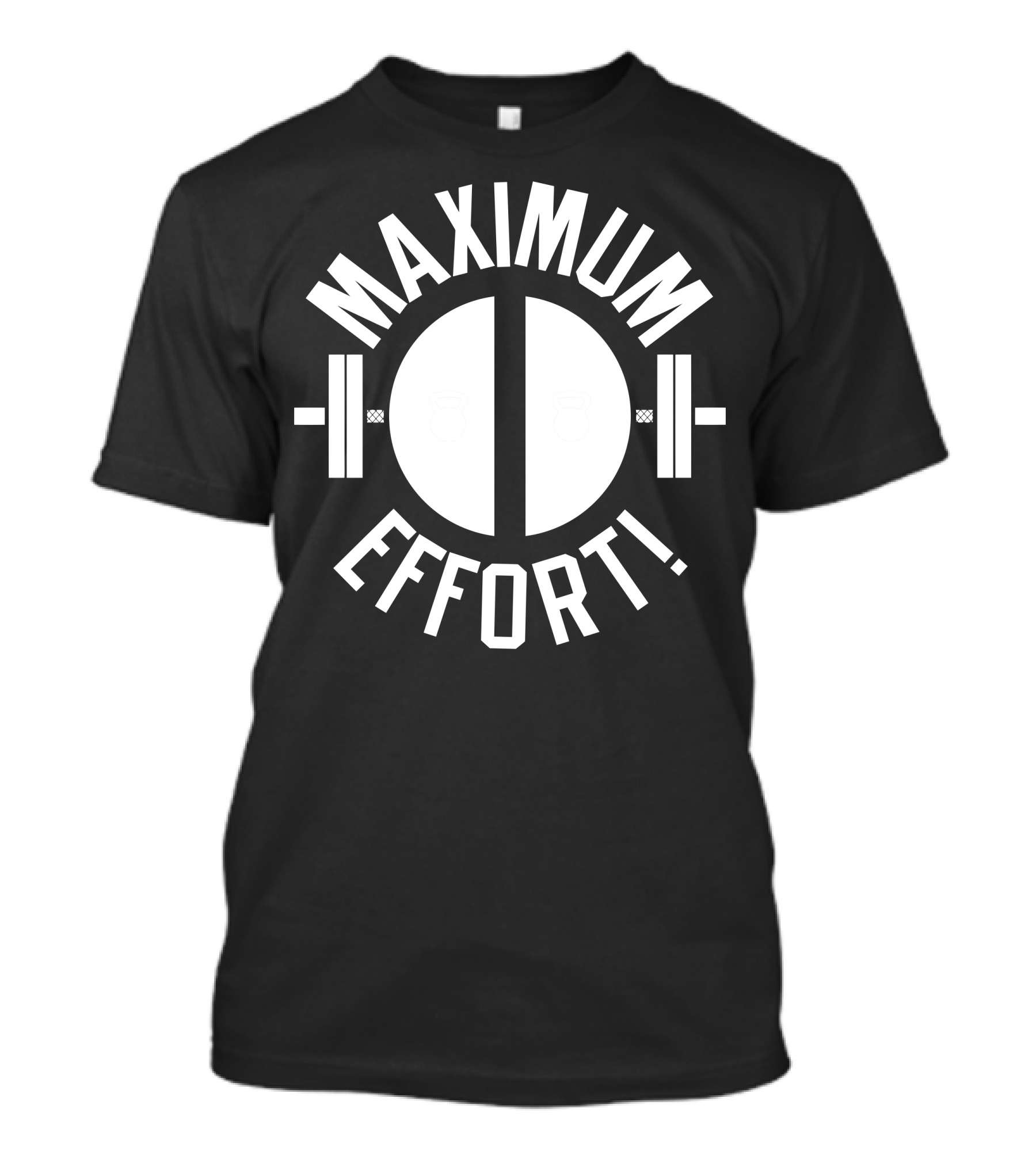Maximum Effort Fitness Barbell T-Shirt