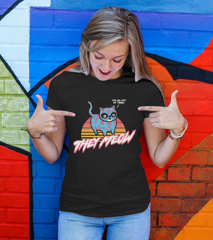 THEY MEOW Retro Cat I'm All Out Of Food T-Shirt