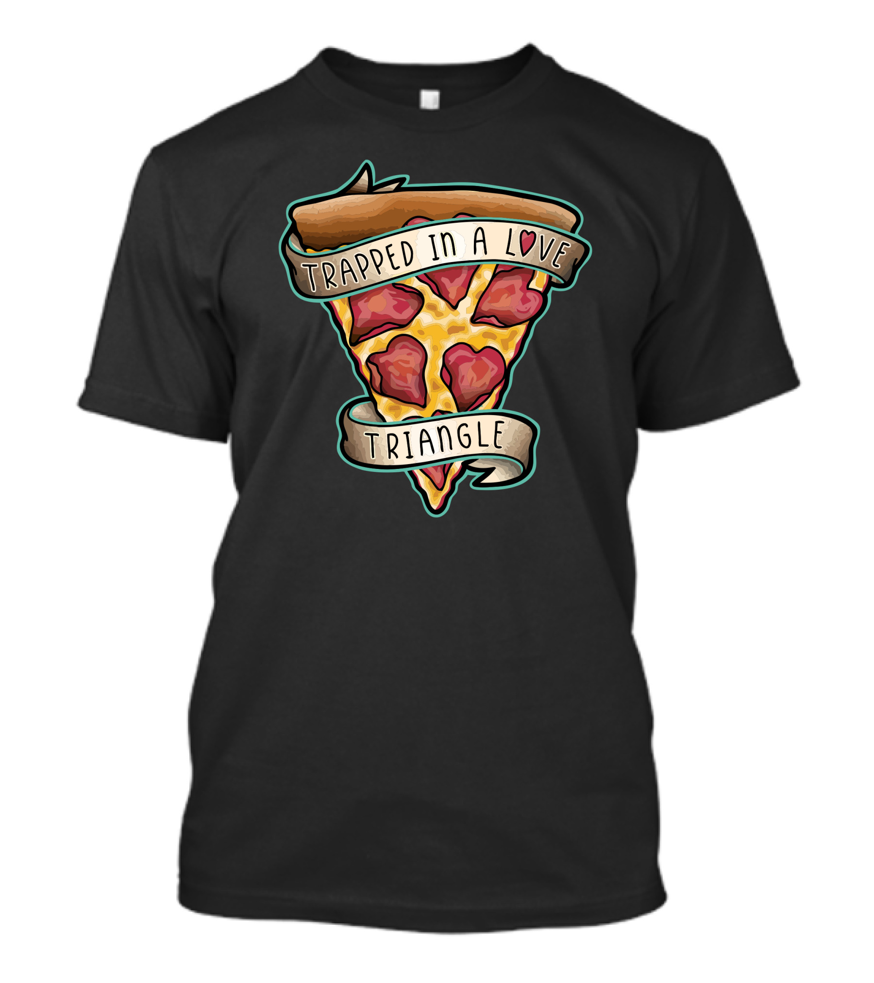 Trapped In A Love Triangle Pizza Slice T-Shirt