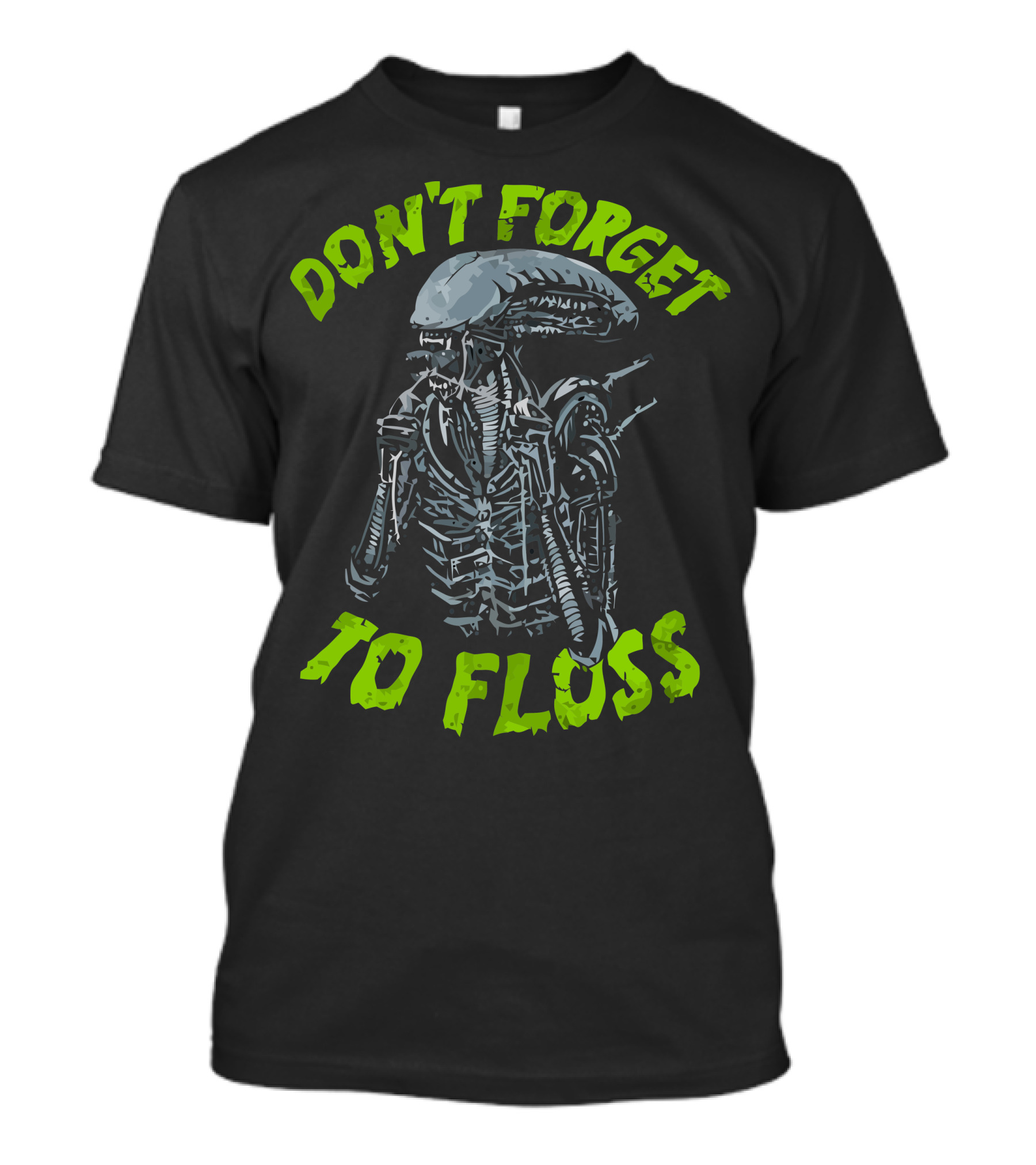 Don't Forget To Floss Xenofloss T-Shirt