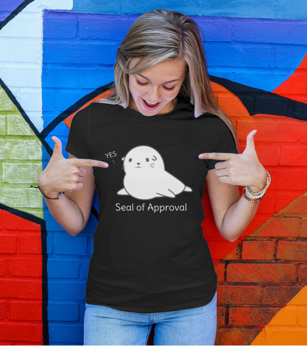 YES Seal Of Approval Funny Joke T-Shirt