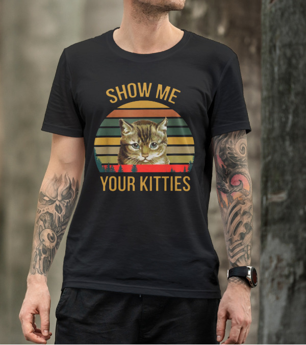 Show Me Your Kitties Cat Lover Vintage Sunset T-Shirt