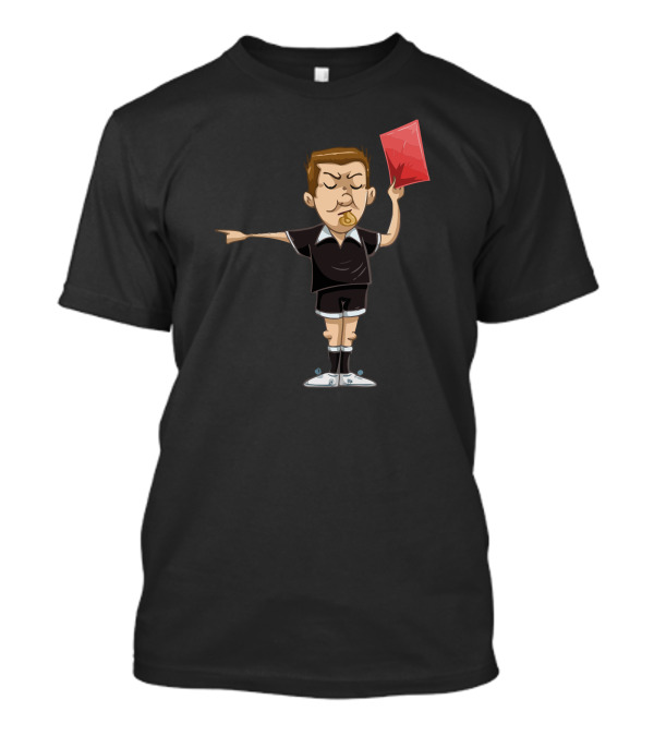 Soccer Referee Blows Whistle And Holds Red Card Illustrating Strict Penalty Decision T-Shirt