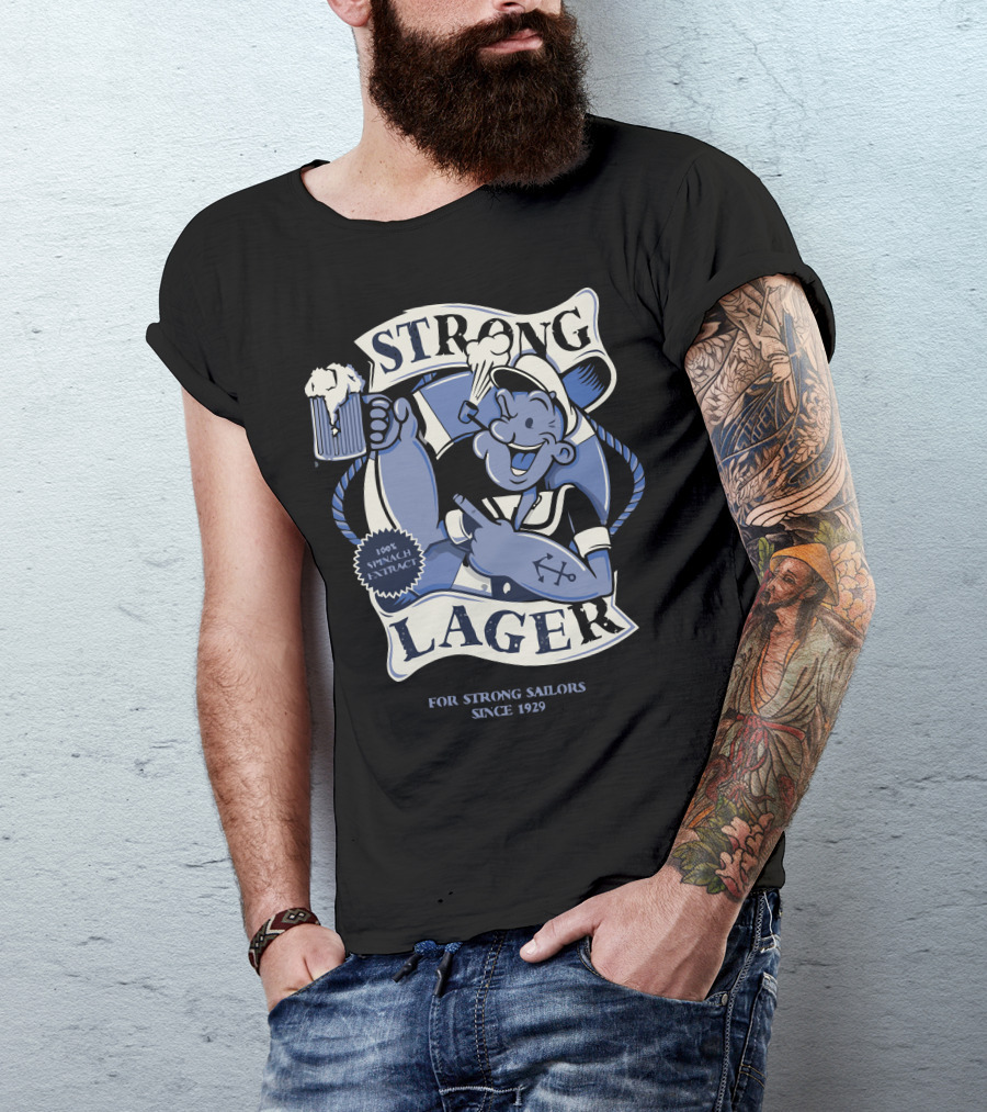 Strong Lager For Strong Sailors Since 1929 100% Spinach Extract T-Shirt