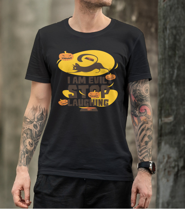 I Am Evil Halloween Stop Laughing Black Cat Jack-O'-Lanterns T-Shirt