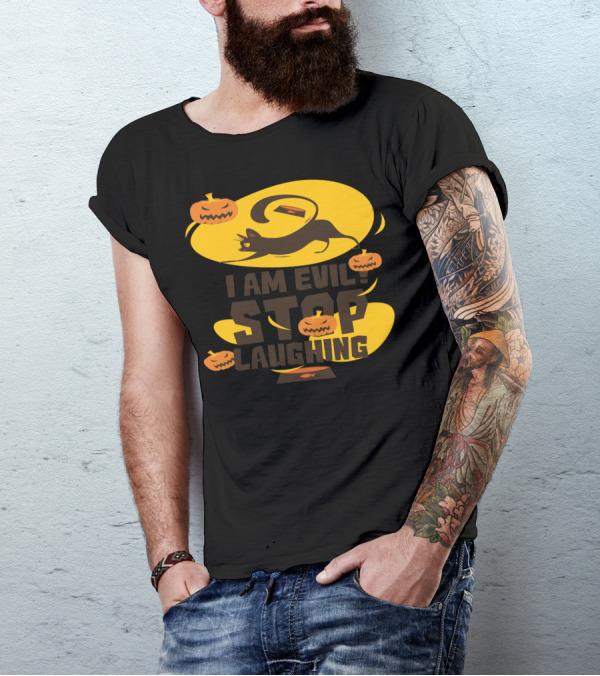 I Am Evil Halloween Stop Laughing Black Cat Jack-O'-Lanterns T-Shirt