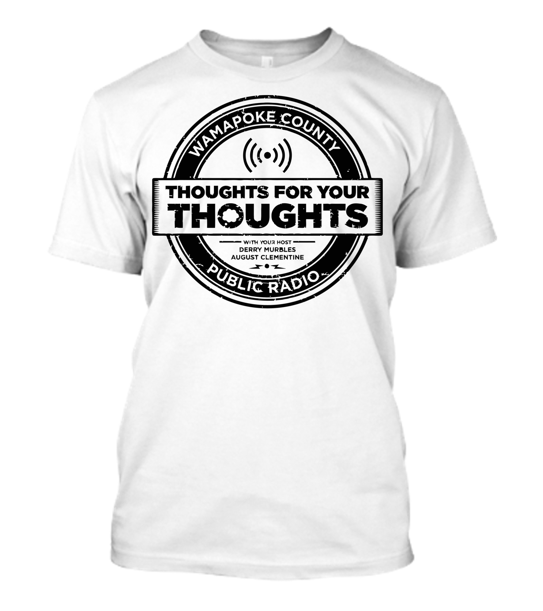 Wamapoke County Thoughts For Your Thoughts Public Radio Derry Murbles August Clementine T-Shirt