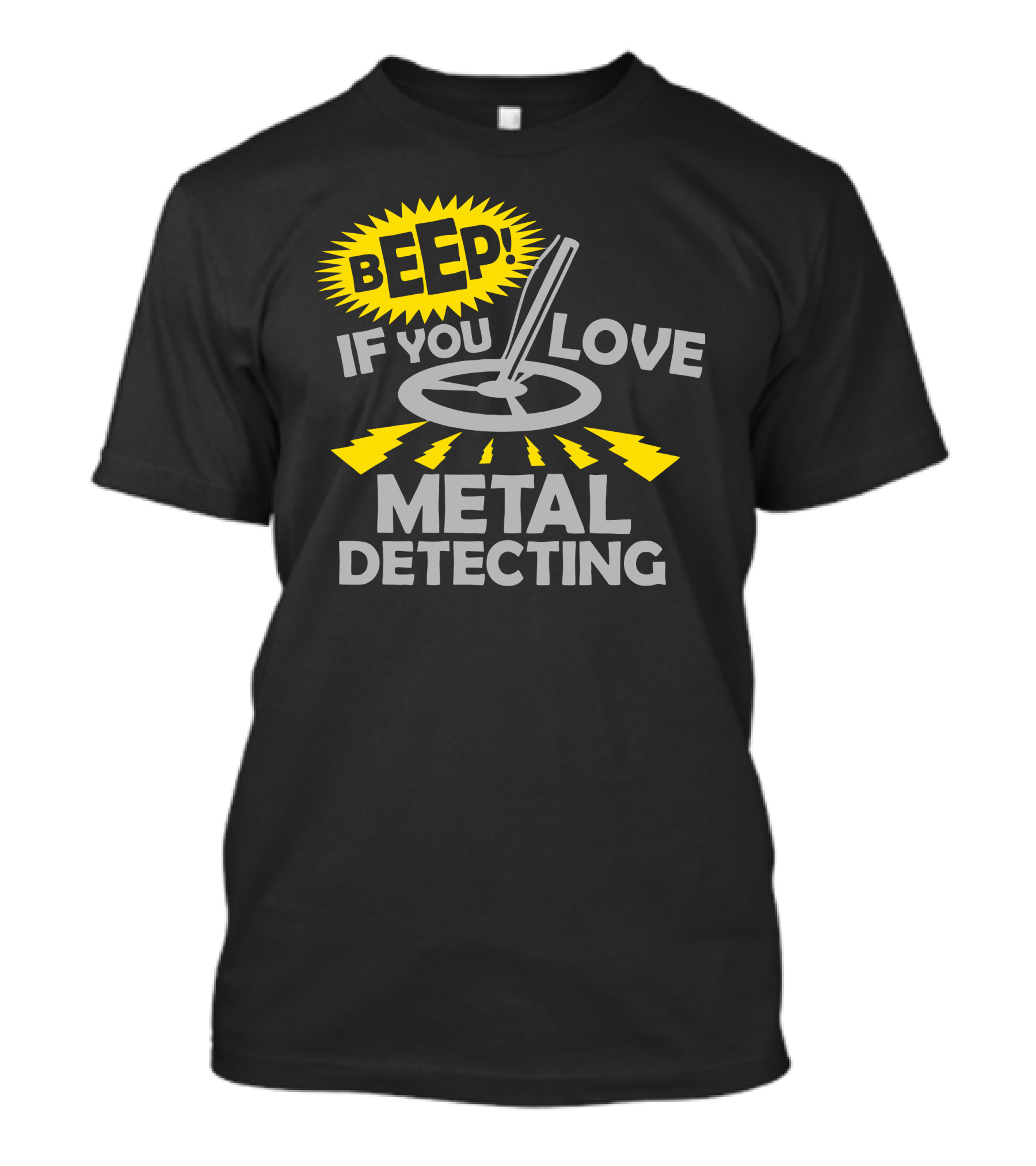 BEEP If You Love Metal Detecting T-Shirt