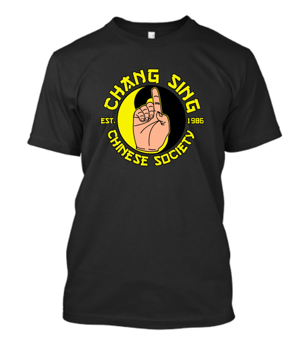 Chang Sing Chinese Society Est. 1986 T-Shirt