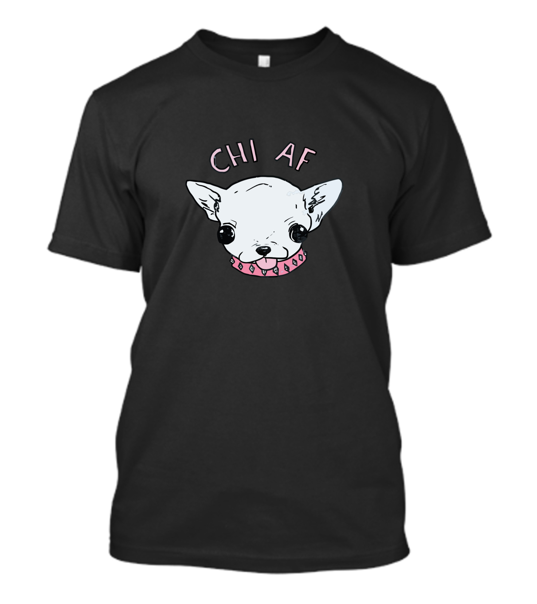 CHI AF Chihuahua Pink Collar T-Shirt