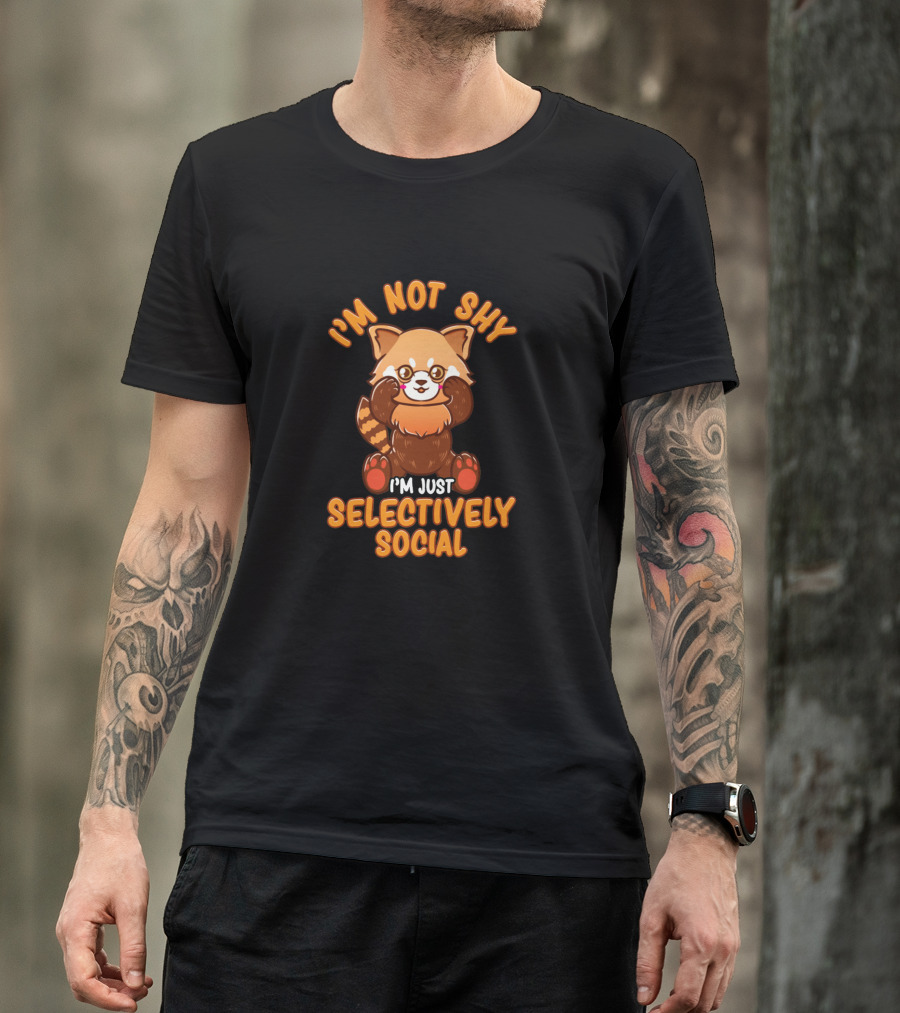 I'm Not Shy I'm Just Selectively Social Cute Red Panda T-Shirt