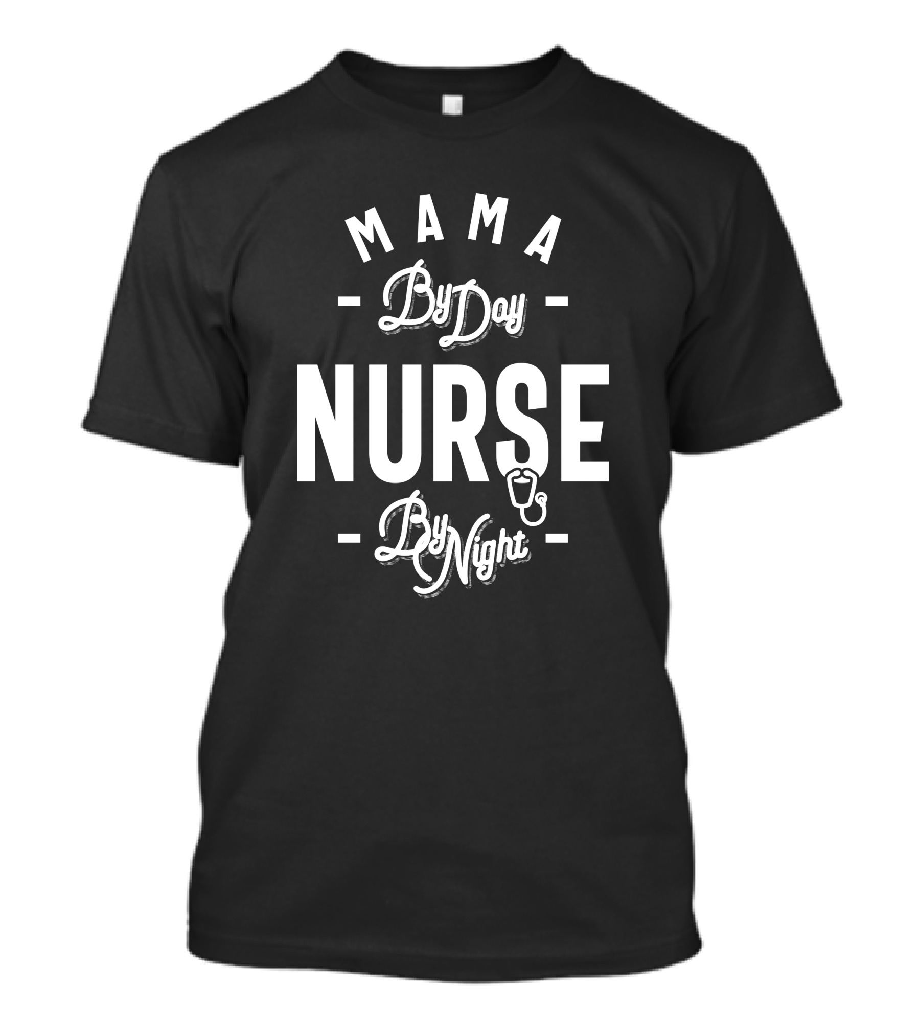 Mama By Day Nurse By Night T-Shirt