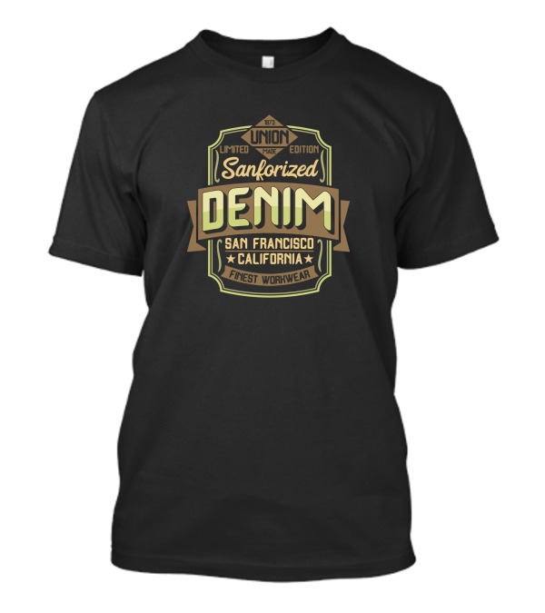 Sanforized Denim San Francisco California Finest Workwear Union Made 1973 T-Shirt