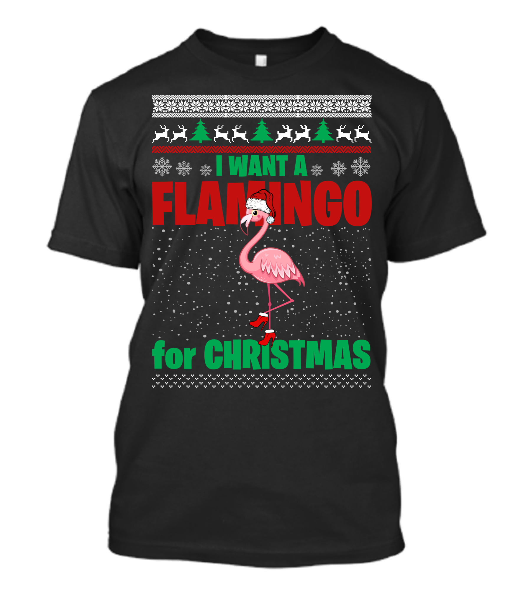 I Want A Flamingo For Christmas Ugly T-Shirt