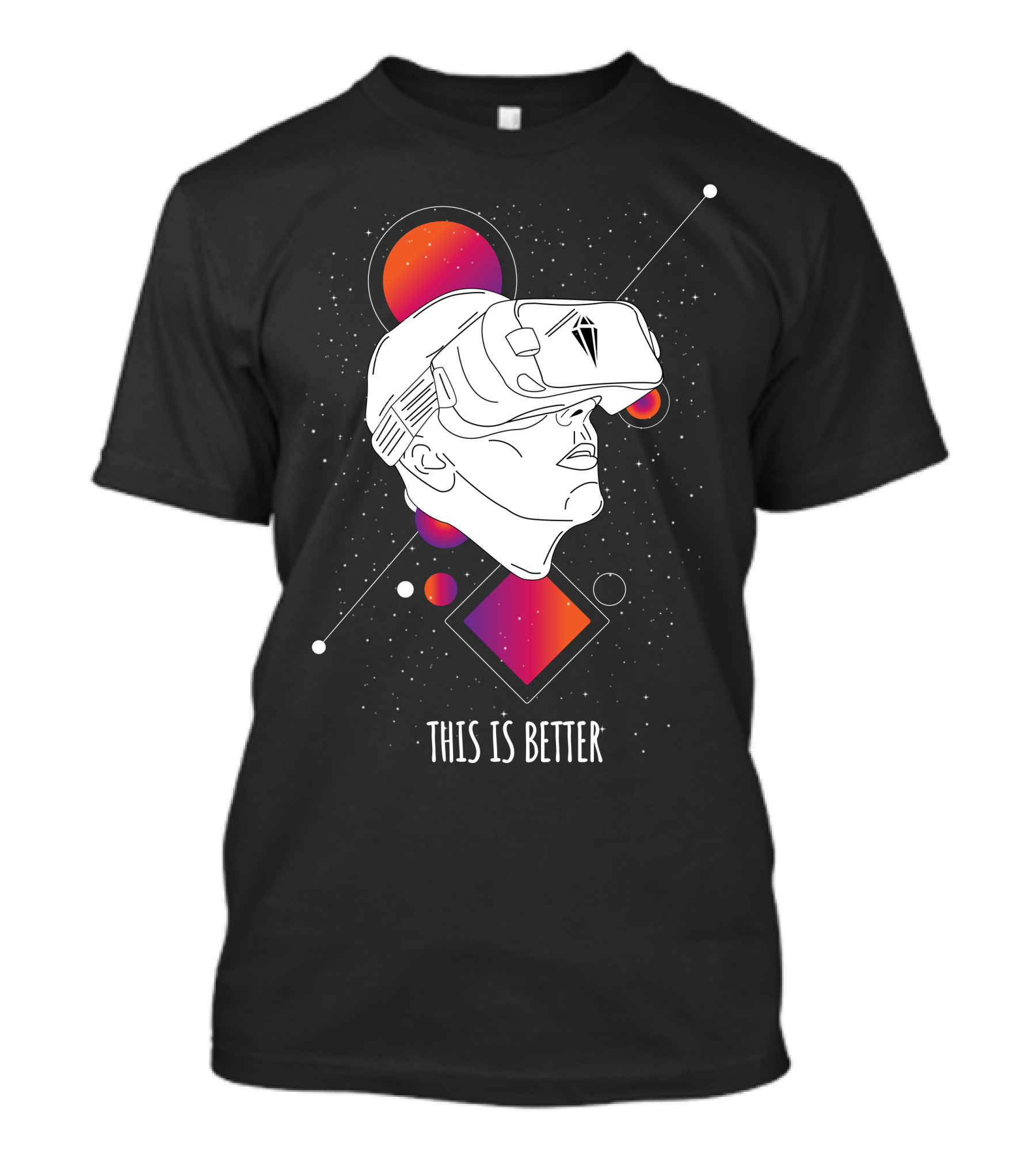 THIS IS BETTER Virtual Reality Galactic Geometric Vibrant T-Shirt