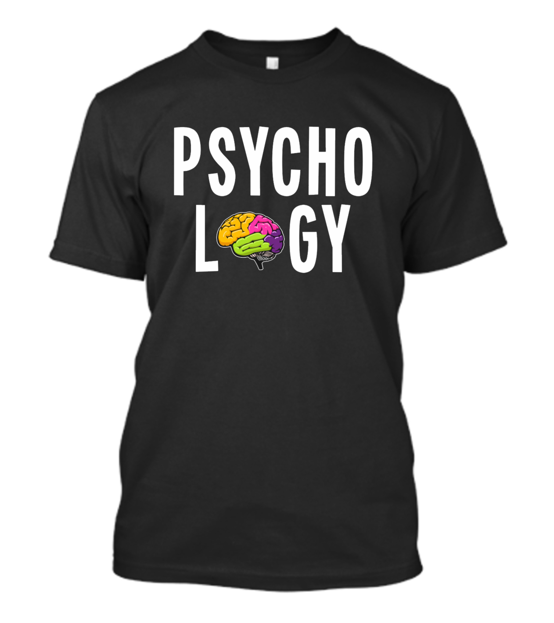 Psycho Logy Colorful Brain Psychology Therapist T-Shirt