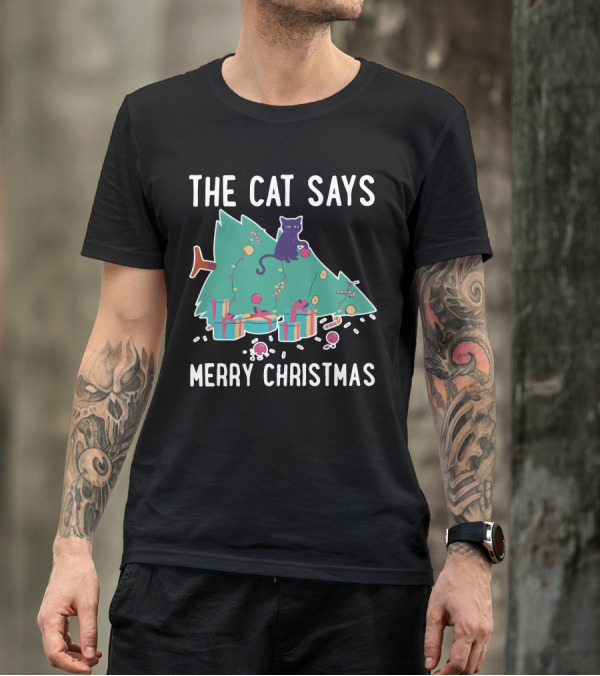 The Cat Says Merry Christmas Funny Cat Christmas Tree T-Shirt