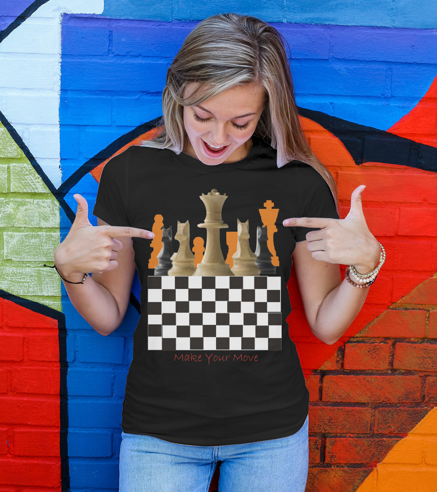 Make Your Move Chess Pieces Black White Board T-Shirt