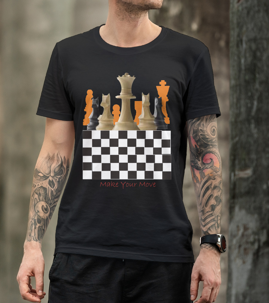 Make Your Move Chess Pieces Black White Board T-Shirt