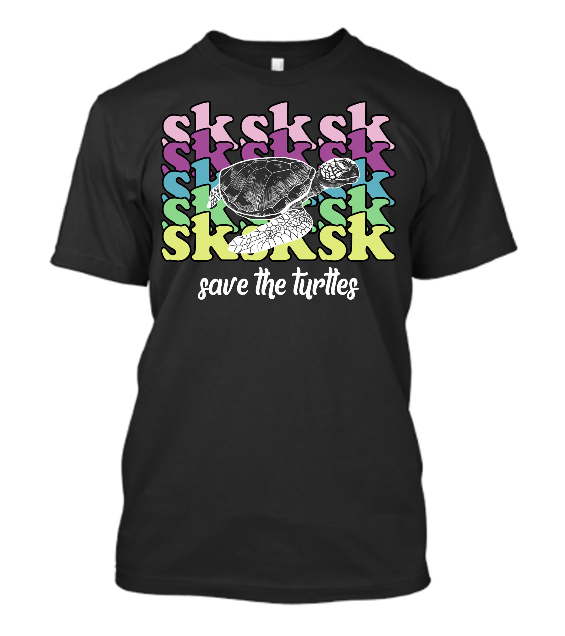 Sksksk Save The Turtles Colorful Repeating Text T-Shirt