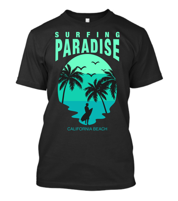 Surfing Paradise California Beach Palms And Surfboard T-Shirt