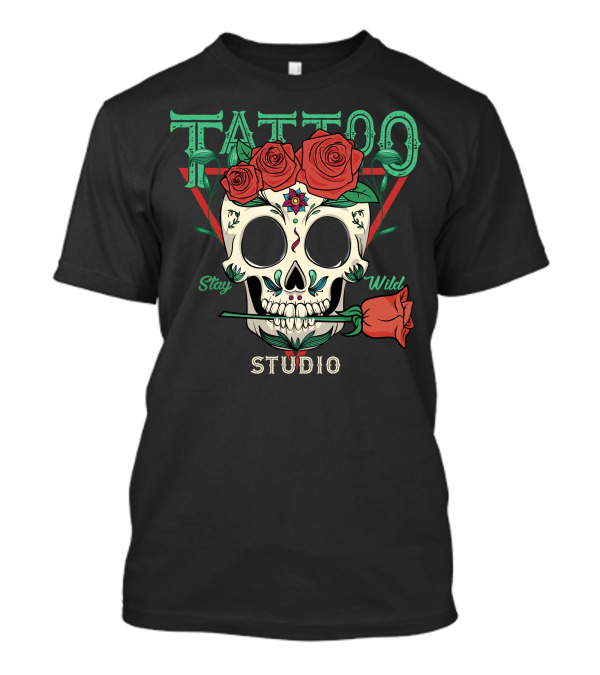 Tattoo Studio Skull Stay Wild Roses T-Shirt