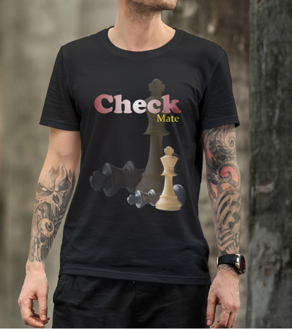 Check Mate Chess King Dominance Victory T-Shirt