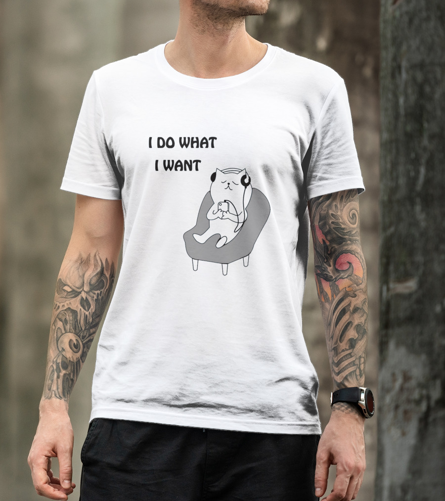 I Do What I Want Funny Cat Relaxing On Chair With Headphones And Phone T-Shirt
