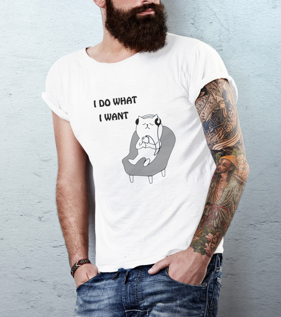 I Do What I Want Funny Cat Relaxing On Chair With Headphones And Phone T-Shirt