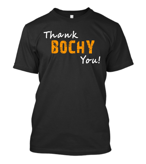 Thank You Boch You T-Shirt
