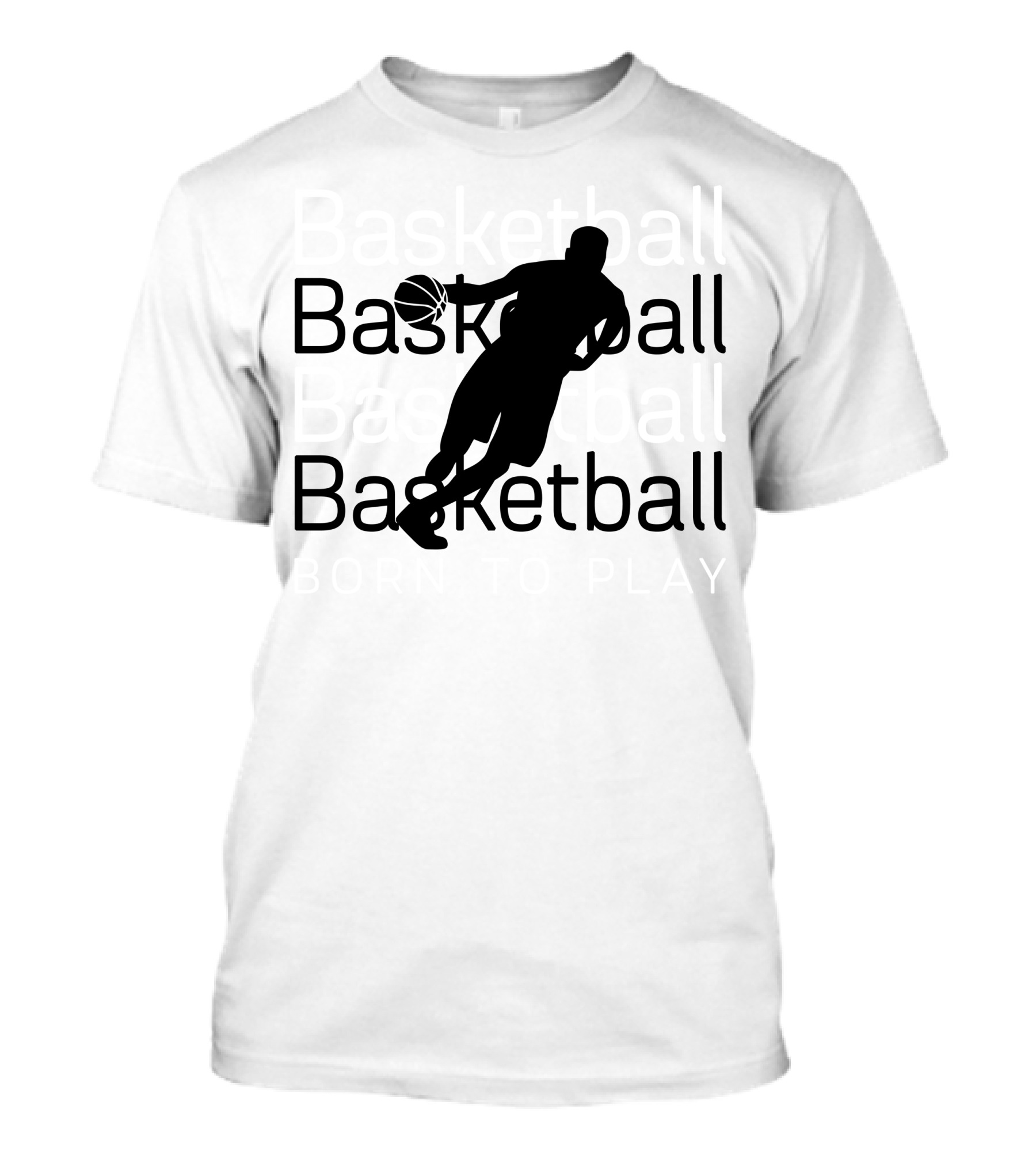 Basketball Born To Play Silhouette Ball Handling Motion T-Shirt