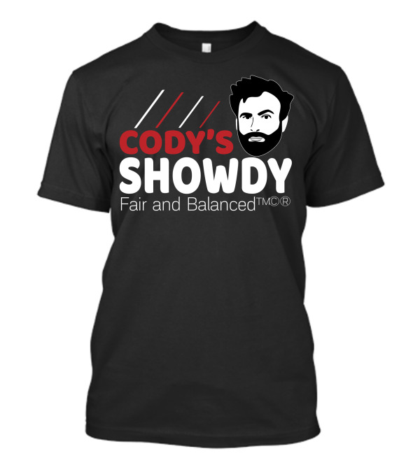 Cody's Showdy Fair And Balanced T-Shirt